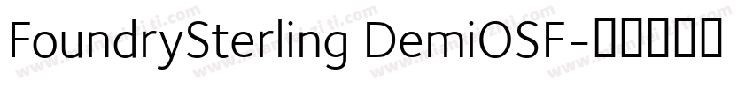 FoundrySterling DemiOSF字体转换